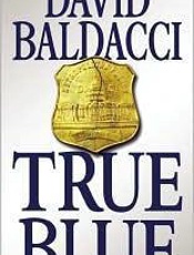 True Blue - David Baldacci