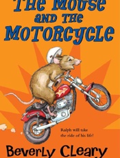 The Mouse and the Motorcycle - Beverly Cleary