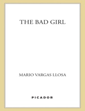 Bad Girl_ A Novel, The - Mario Vargas Llosa