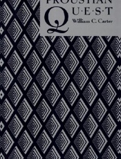 The Proustian Quest - William C. Carter; Jeffrey Lang