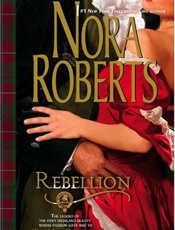 Rebellion - Nora Roberts