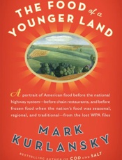 The food of a younger land_ a p - Mark Kurlansky