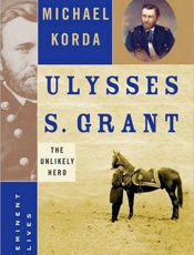 Ulysses S. Grant - Michael Korda