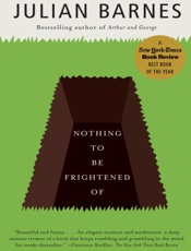 Nothing to Be Frightened Of - Julian Barnes