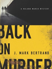 Back on Murder - J. Mark Bertrand