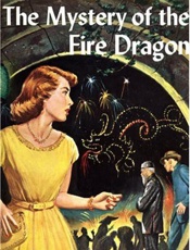 The Mystery of the Fire Dragon - Carolyn Keene