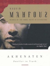 Akhenaten_ Dweller in Truth - Najib Mahfuz; Tagreid Abu-Hassa