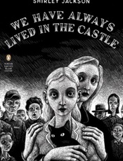We Have Always Lived in the Cas - Shirley Jackson