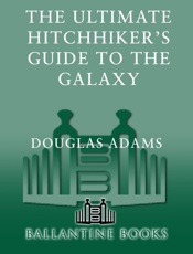 Ultimate Hitchhiker's Guide to the Galaxy, The - Douglas Adams