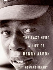 The Last Hero_ A Life of Henry - Howard Bryant