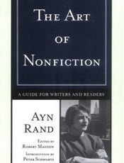 The art of nonfiction_ a guide - Ayn Rand; Robert Mayhew