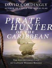 Pirate Hunter of the Caribbean - David Cordingly