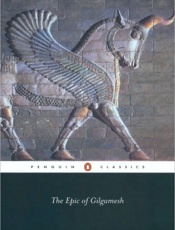 The Epic of Gilgamesh - Anonymous; Andrew George
