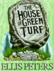 The House of Green Turf - Ellis Peters