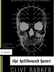 The Hellbound Heart - Clive Barker