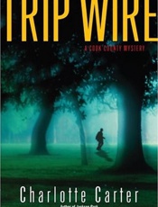Trip Wire_ A Cook County Myster - Charlotte Carter