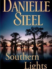 Southern Lights_ A Novel - Danielle Steel