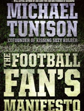 The Football Fan's Manifesto - Michael Tunison