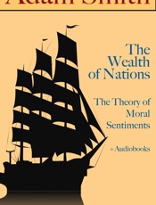 Adam Smith_ The Wealth of Nations & The Theory of Moral Sentiments (_ Audiobooks) - Adam Smith