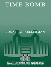 Time Bomb (Alex Delaware) - Jonathan Kellerman