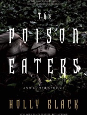 The Poison Eaters_ And Other St - Holly Black