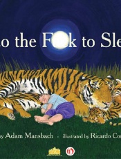 Go the Fuck to Sleep - Adam Mansbach