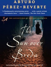 The Sun Over Breda - Arturo Perez-Reverte