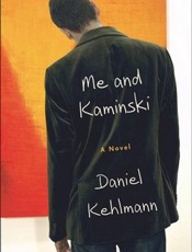 Me and Kaminski - Daniel Kehlmann