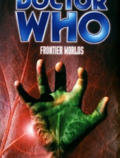Doctor Who_ Frontier Worlds - Peter Anghelides