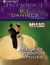 Secret Weapon Spouse - B. J. Daniels