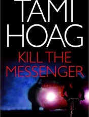 Kill the Messenger - Tami Hoag