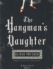 The Hangman's Daughter - Oliver Potzsch