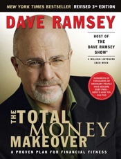 Total Money Makeover_ A Proven Plan for Financial Fitness (3rd Edition Revised and Updated), The - Dave Ramsey