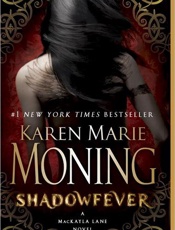 Shadowfever - Karen Marie Moning