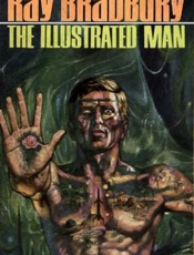 The Illustrated Man - Ray Bradbury