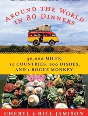 Around the World in 80 Dinners - Bill Jamison; Cheryl Alters Jam