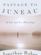 Passage to Juneau_ A Sea and It - Jonathan Raban