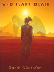 Who Fears Death - Nnedi Okorafor