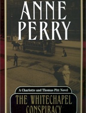 The Whitechapel Conspiracy - Anne Perry