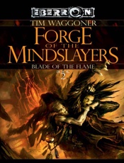 Forge of the Mind Slayers - Tim Waggoner