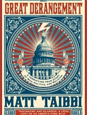 The Great Derangement - Matt Taibbi