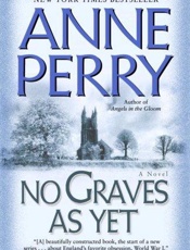 No Graves as Yet_ A Novel - Anne Perry