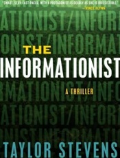 The Informationist_ A Thriller - Taylor Stevens