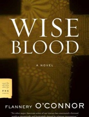 Wise Blood - Flannery O'Connor