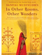 In Other Rooms, Other Wonders - Daniyal Mueenuddin