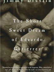 The Short Sweet Dream of Eduard - Jimmy Breslin