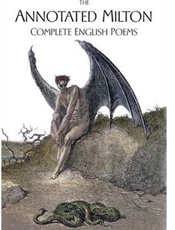 The Annotated Milton_ Complete - John Milton;Burton Raffel
