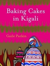 Baking Cakes in Kigali - Gaile Parkin