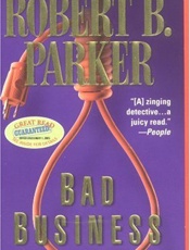 Bad Business - Robert B. Parker