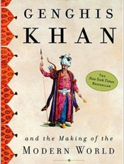 Genghis Khan and the Making of - Jack Weatherford